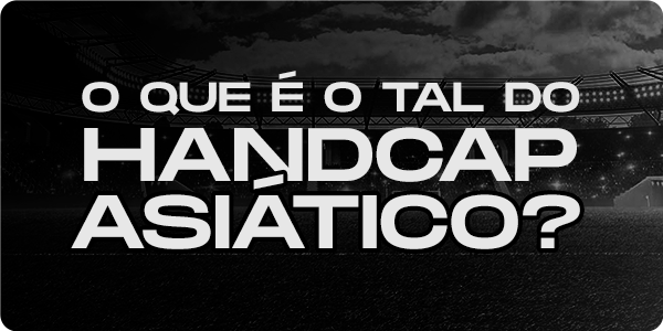 o-que-e-handicap-asiatico.png